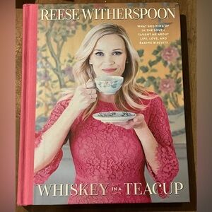 Book: Reese Witherspoon’s Whiskey in a Teacup Book - southern classy lady